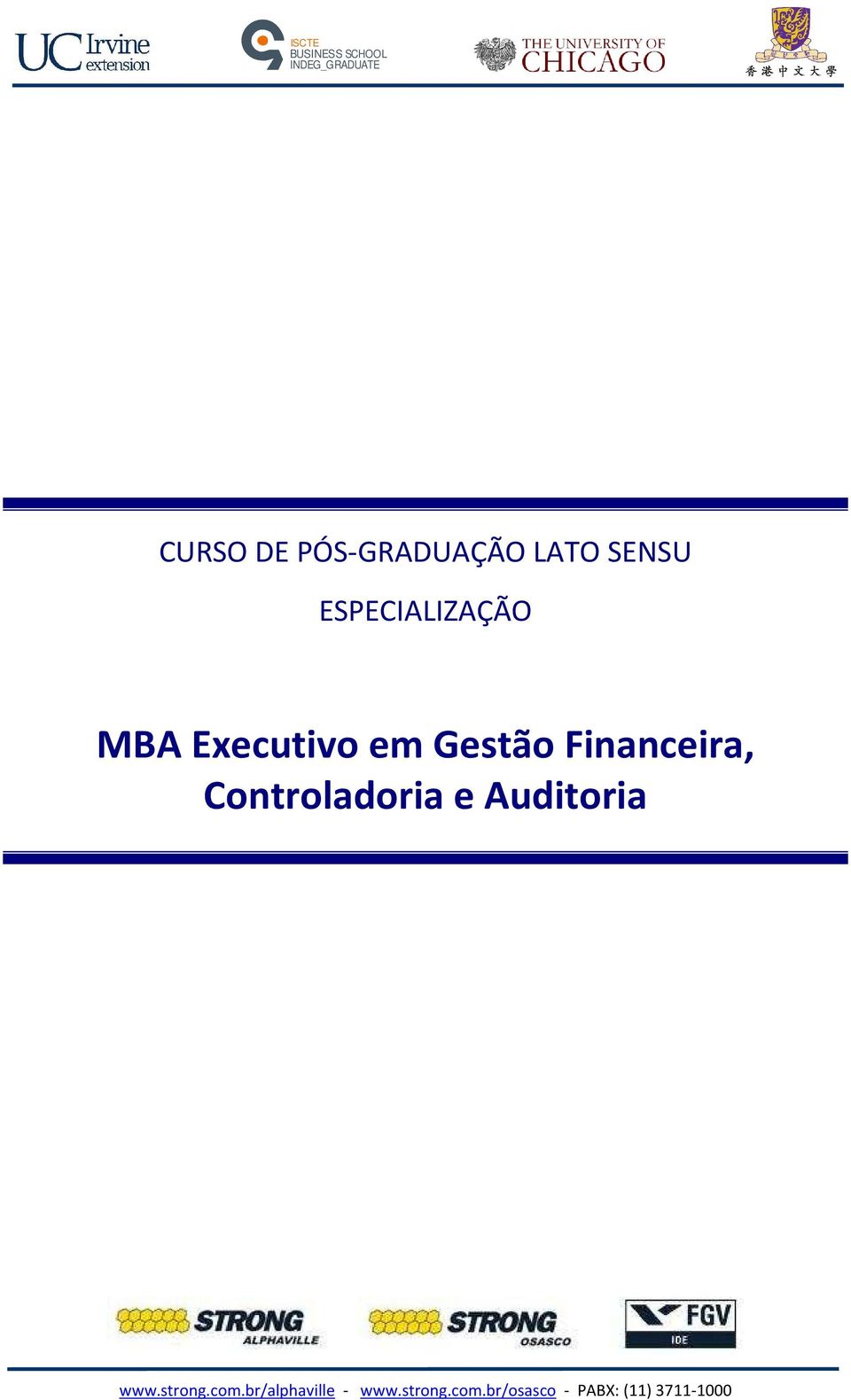 Gestão Financeira, Controladoria e Auditoria www.strong.