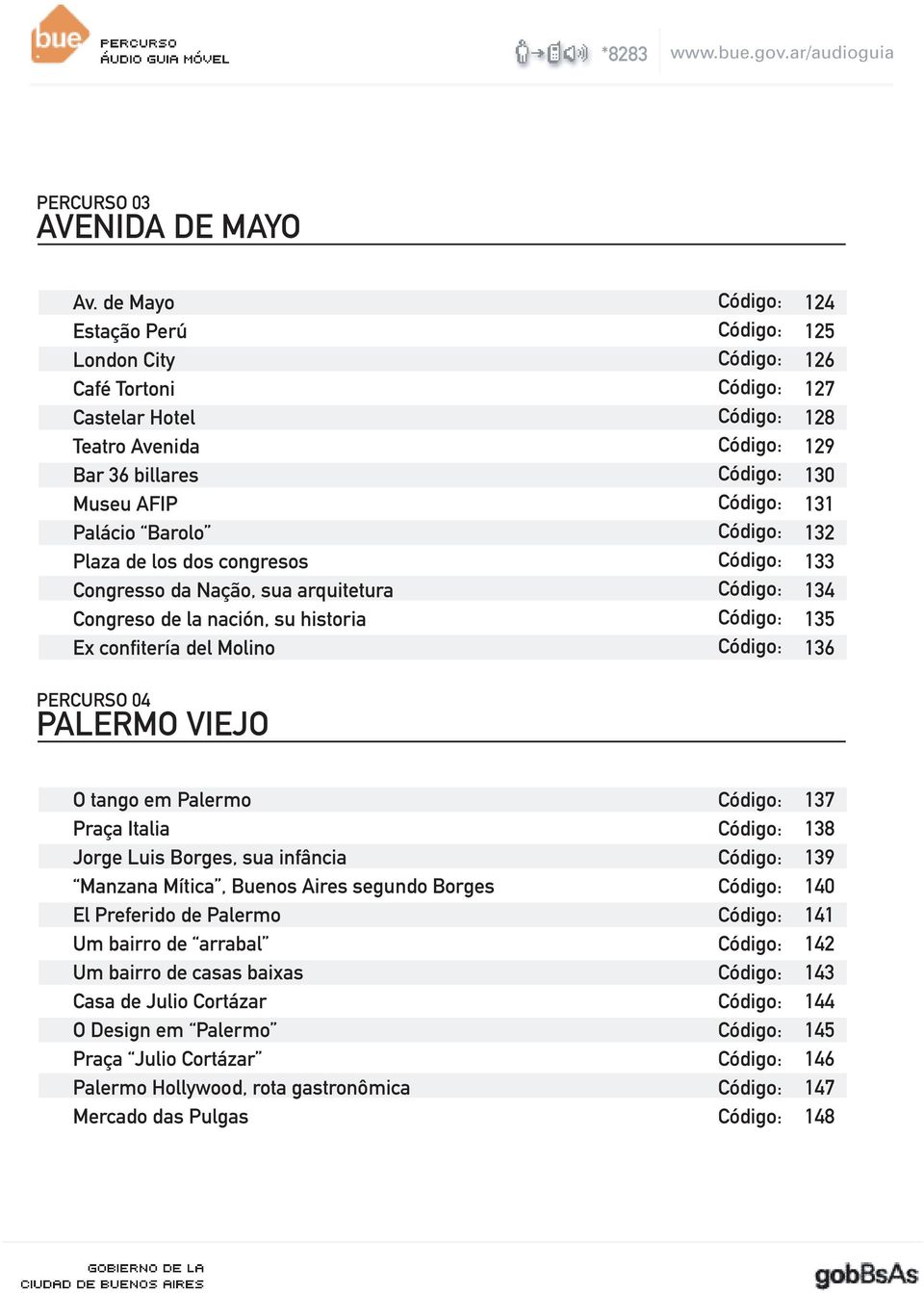 arquitetura Congreso de la nación, su historia Ex confitería del Molino PERCURSO 04 PALERMO VIEJO 124 125 126 127 128 129 130 131 132 133 134 135 136 O tango em Palermo Praça