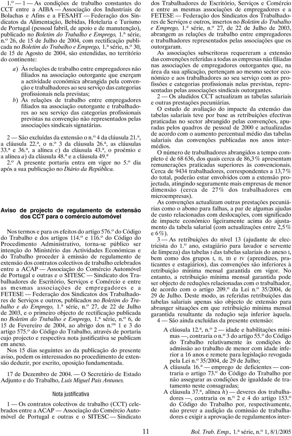 o 26, de 15 de Julho de 2004, com rectificação publicada no Boletim do Trabalho e Emprego, 1. a série, n.