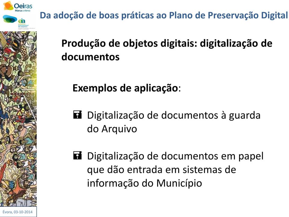 documentos à guarda do Arquivo Digitalização de