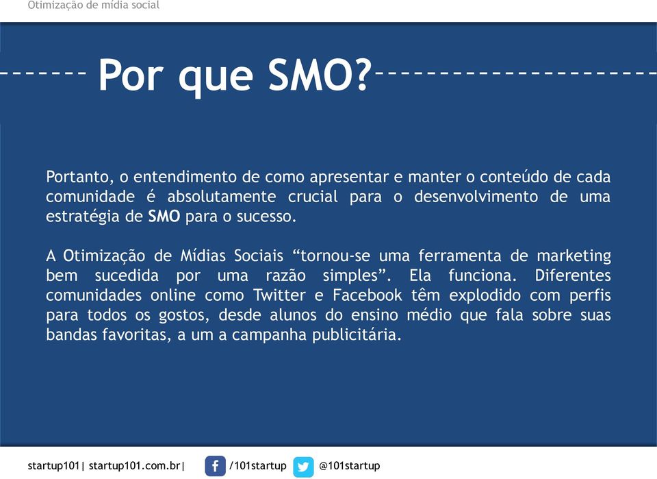 desenvolvimento de uma estratégia de SMO para o sucesso.