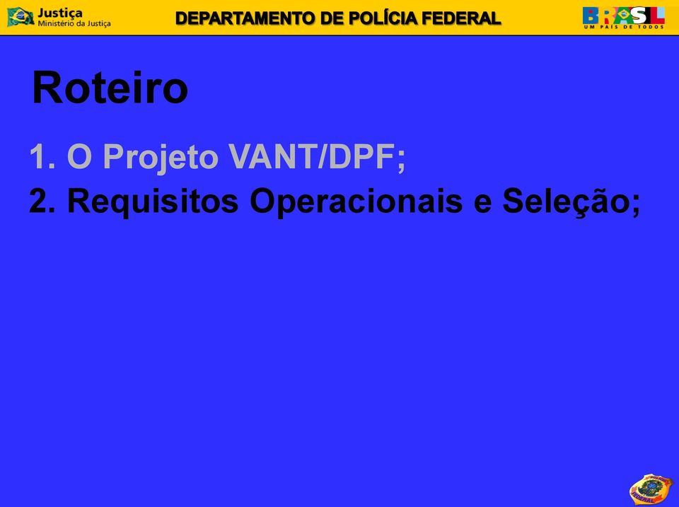 VANT/DPF; 2.