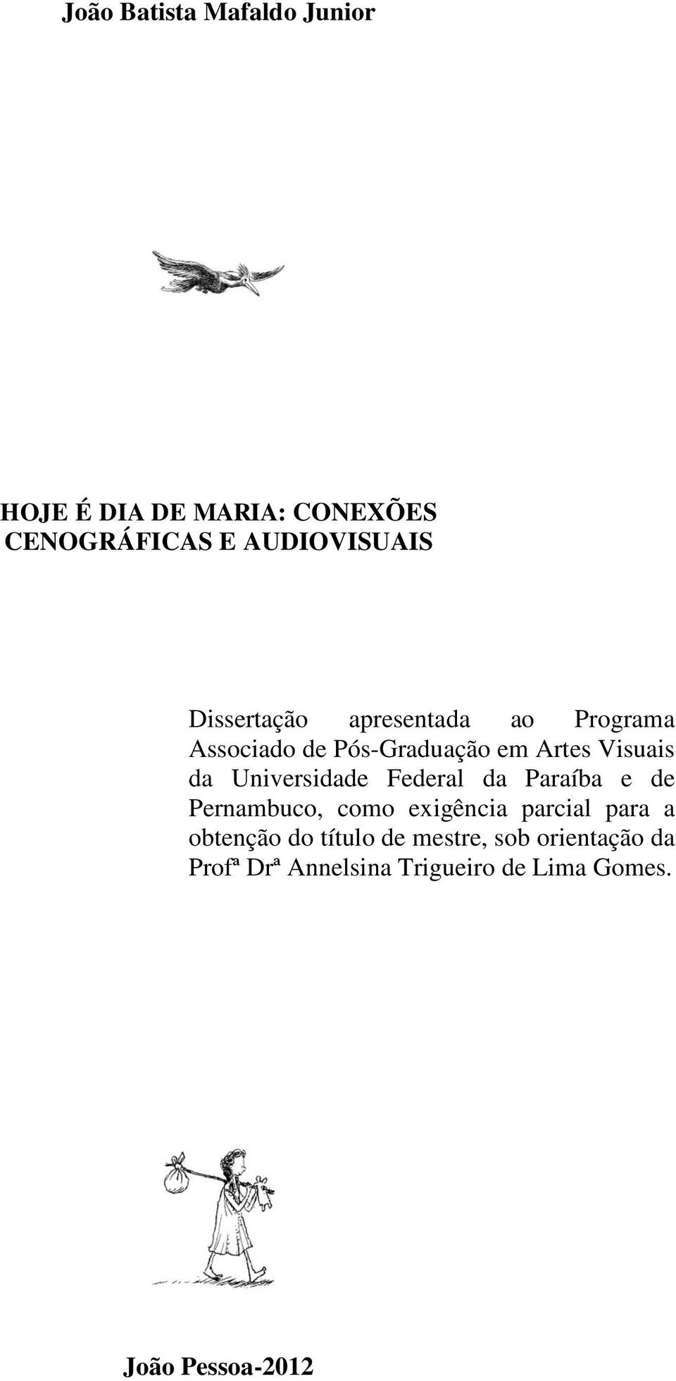 Universidade Federal da Paraíba e de Pernambuco, como exigência parcial para a obtenção