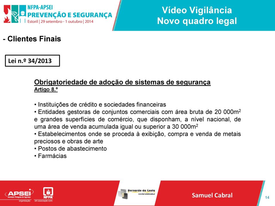 2 e grandes superfícies de comércio, que disponham, a nível nacional, de uma área de venda acumulada igual ou superior