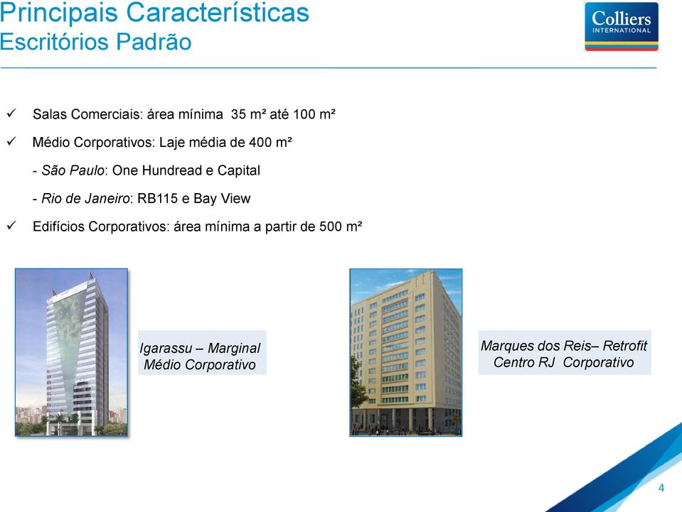 Rio de Janeiro: RB115 e Bay View Edifícios Corporativos: área mínima a partir de 500