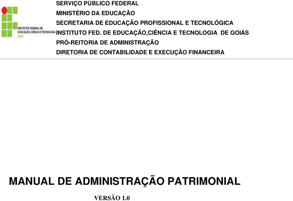 DE EDUCAÇÃO,CIÊNCIA E TECNOLOGIA DE GOIÁS PRÓ-REITORIA DE