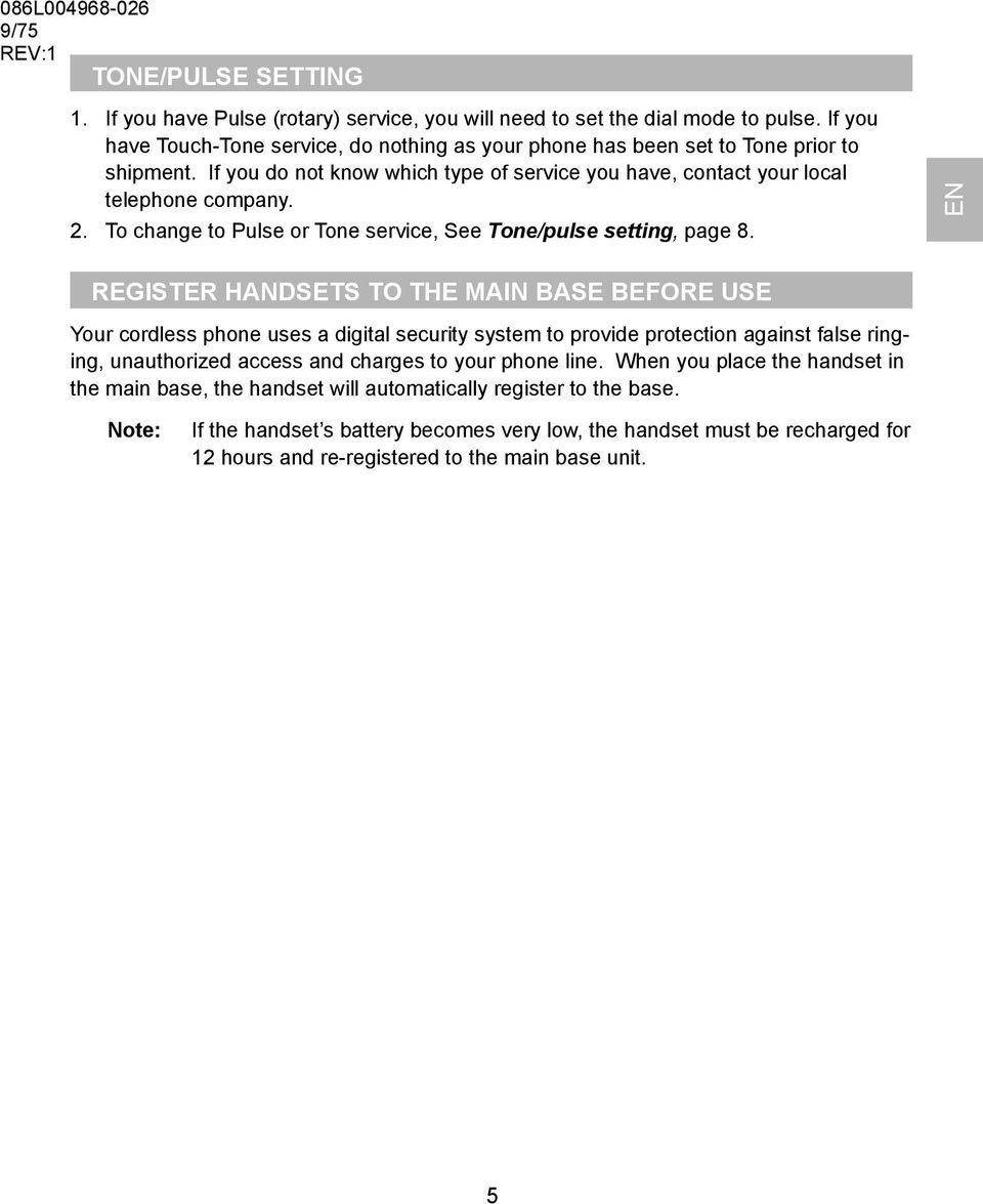 To change to Pulse or Tone service, See Tone/pulse setting, page 8.