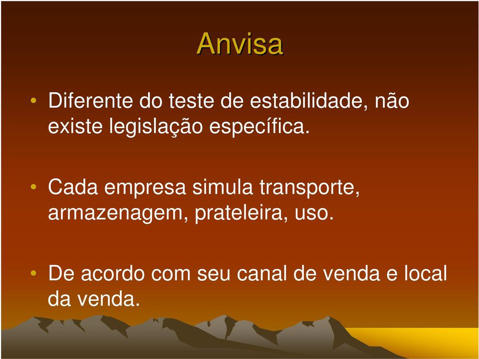 Cada empresa simula transporte, armazenagem,