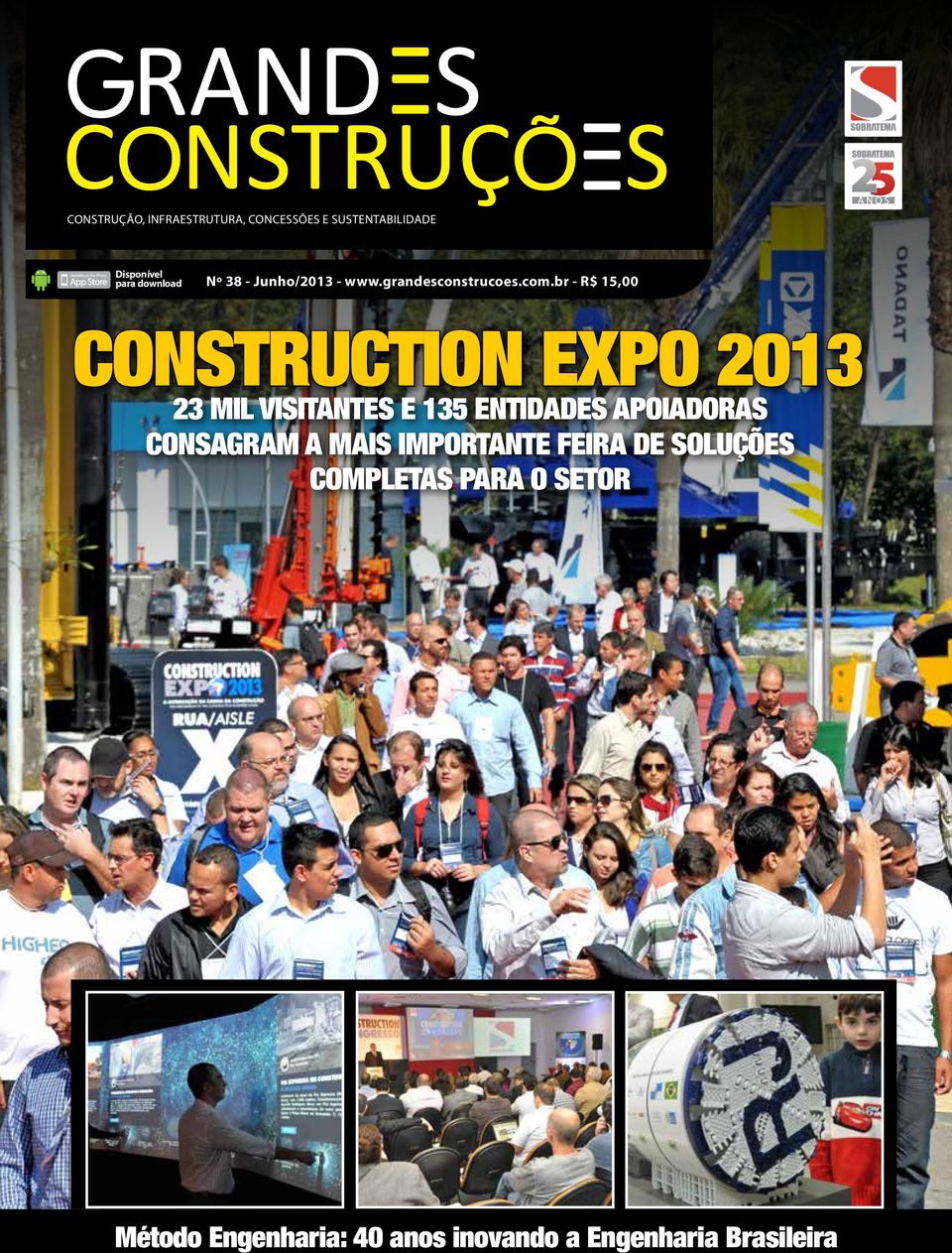 br - R$ 15,00 Construction Expo 2013 23 mil visitantes e 135 entidades apoiadoras