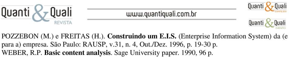 (Enterprise Information System) da (e para a) empresa.