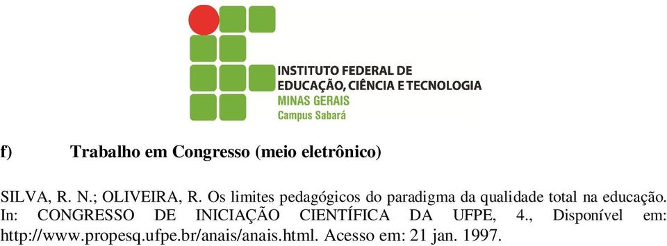 In: CONGRESSO DE INICIAÇÃO CIENTÍFICA DA UFPE, 4.