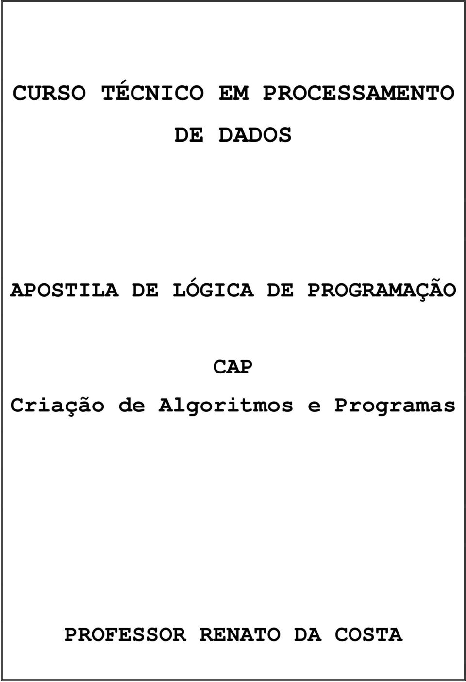 PROGRAMAÇÃO CAP Criação de