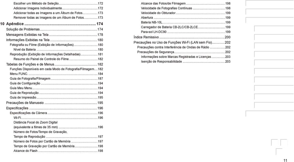 .. Resumo do Painel de Controle do Filme... Tabelas de Funções e de Menus... Funções Disponíveis em cada Modo de FotografiaFilmagem... Menu FUNC... Guia de FotografiaFilmagem... Guia de Configuração.