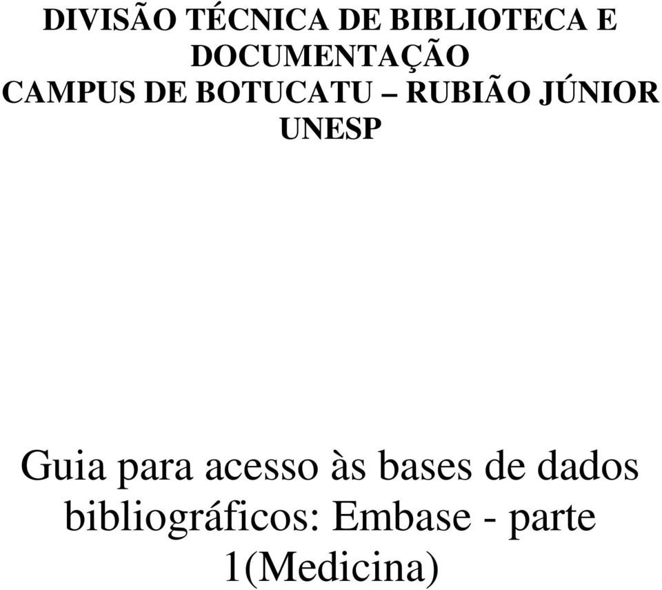 JÚNIOR UNESP Guia para acesso às bases