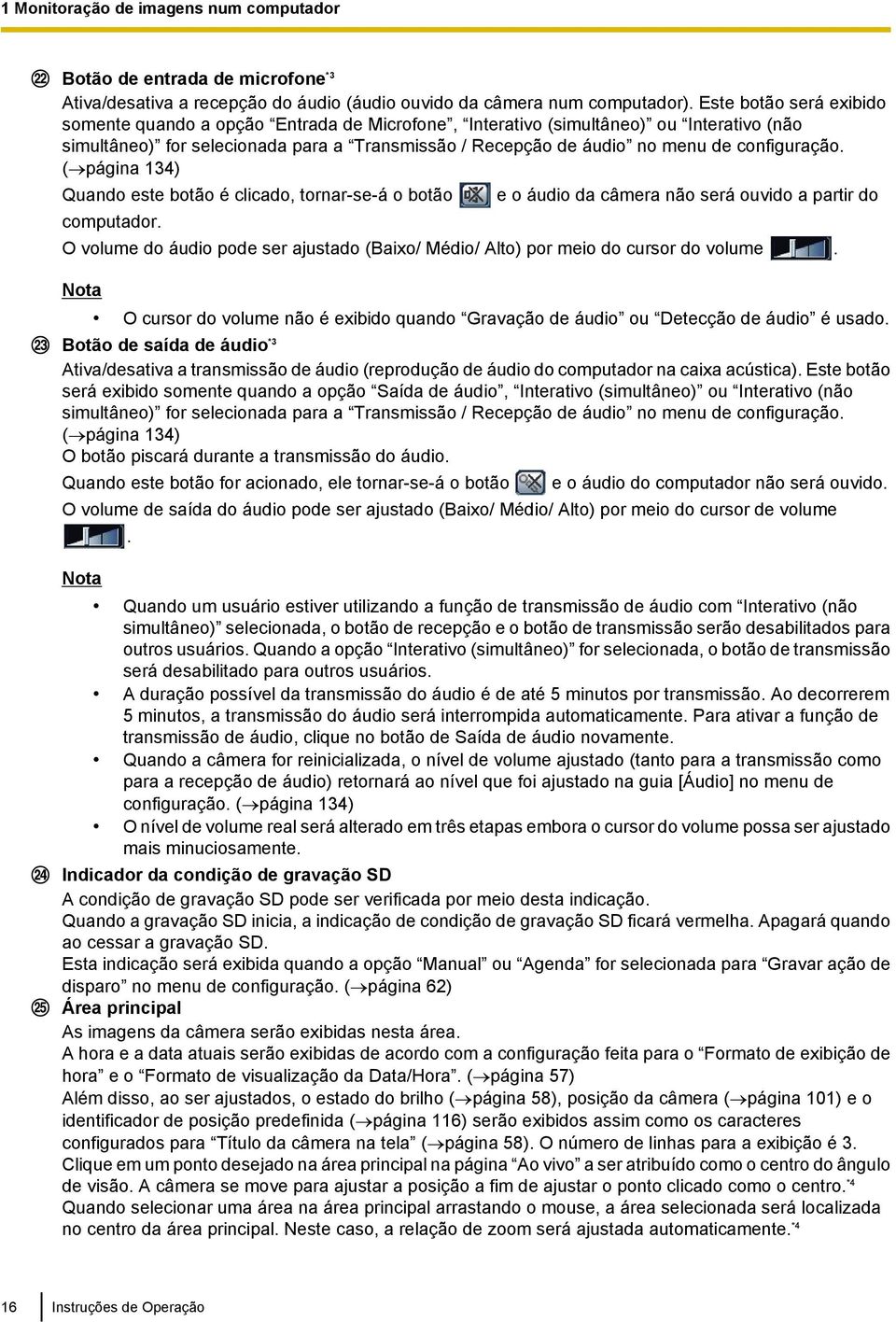 configuração. ( página 134) Quando este botão é clicado, tornar-se-á o botão computador.