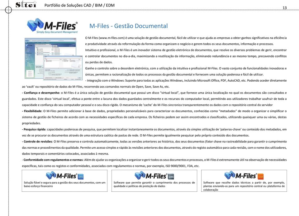 negócio e gerem todos os seus documentos, informação e processos.