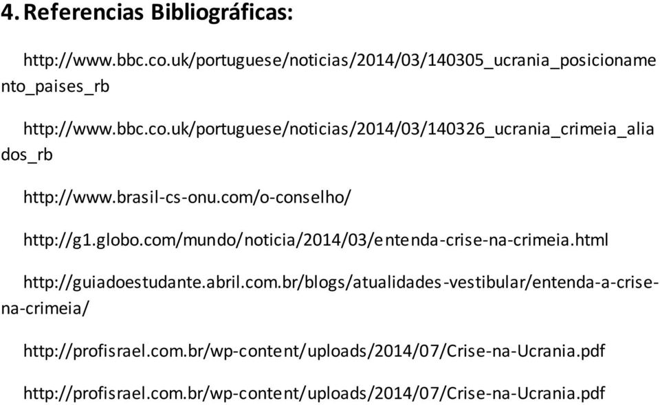 com.br/wp-content/uploads/2014/07/crise-na-ucrania.pdf http://profisrael.com.br/wp-content/uploads/2014/07/crise-na-ucrania.pdf