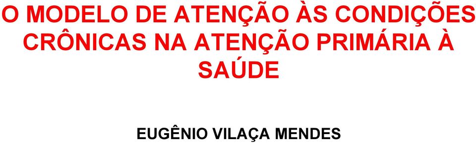 ATENÇÃO PRIMÁRIA À