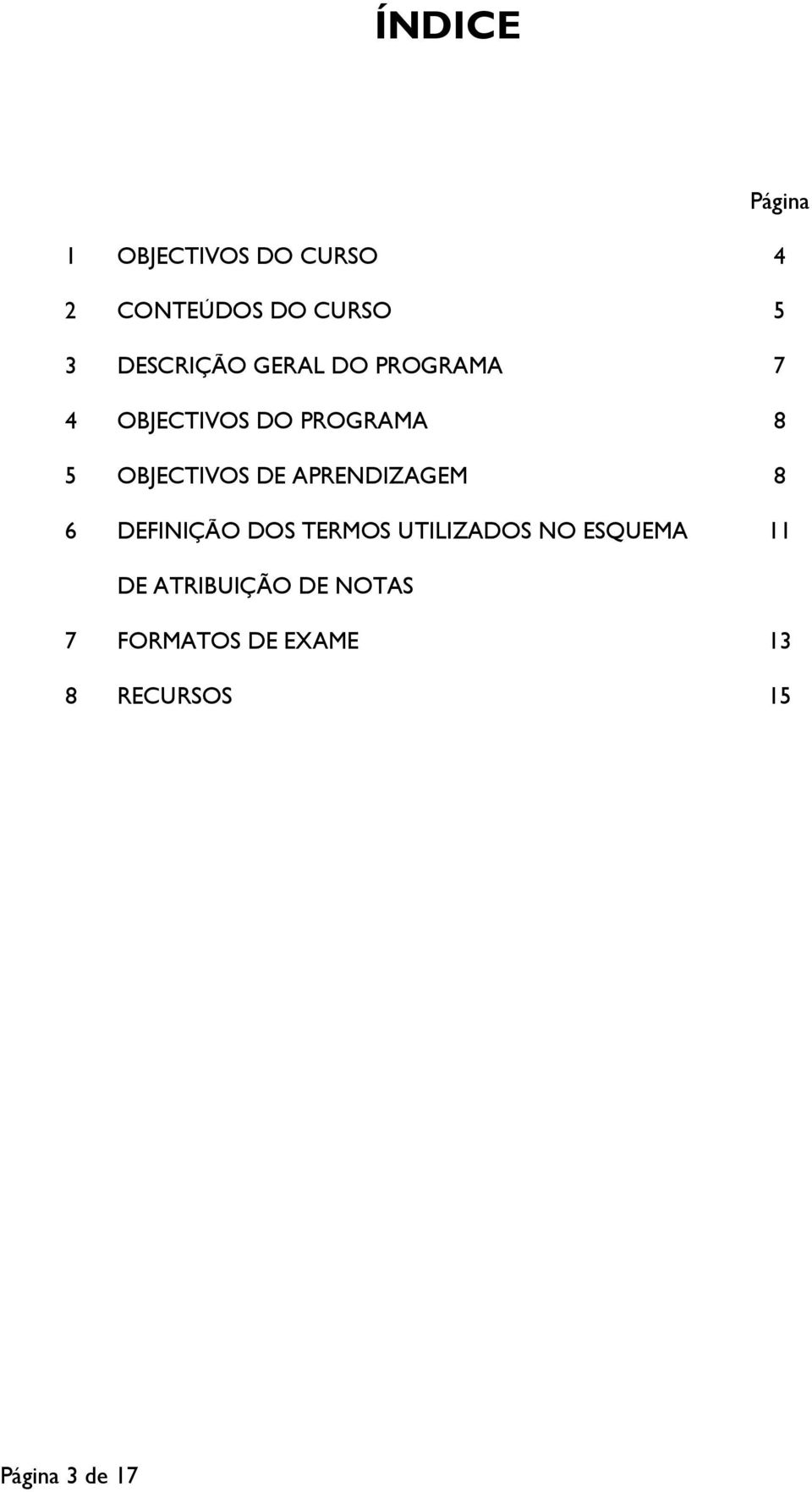 OBJECTIVOS DE APRENDIZAGEM 8 6 DEFINIÇÃO DOS TERMOS UTILIZADOS NO