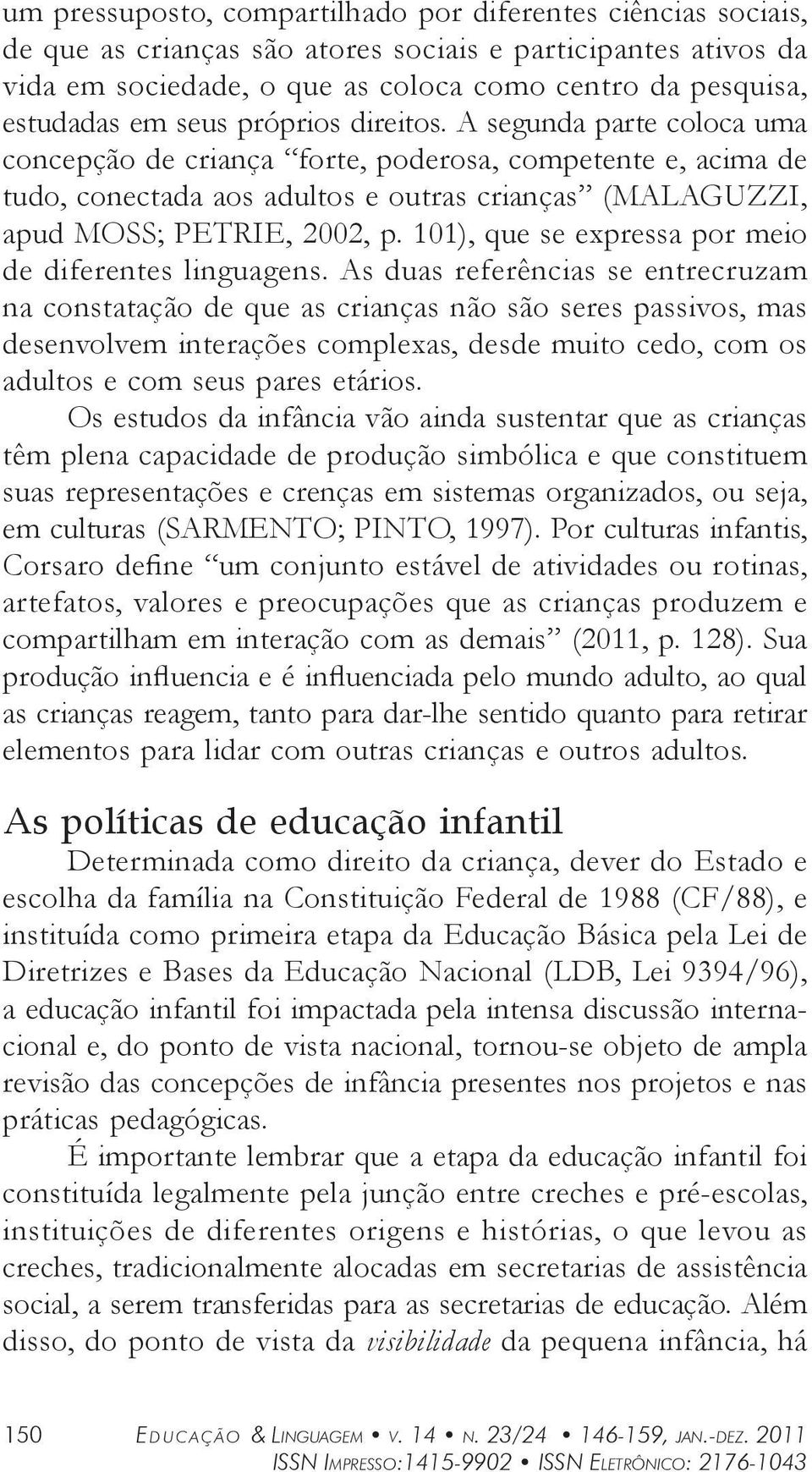 101), que se expressa por meio de diferentes linguagens.