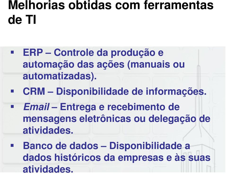 Email Entrega e recebimento de mensagens eletrônicas ou delegação de