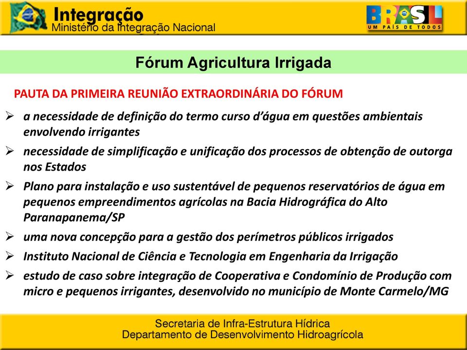 empreendimentos agrícolas na Bacia Hidrográfica do Alto Paranapanema/SP uma nova concepção para a gestão dos perímetros públicos irrigados Instituto Nacional de Ciência e