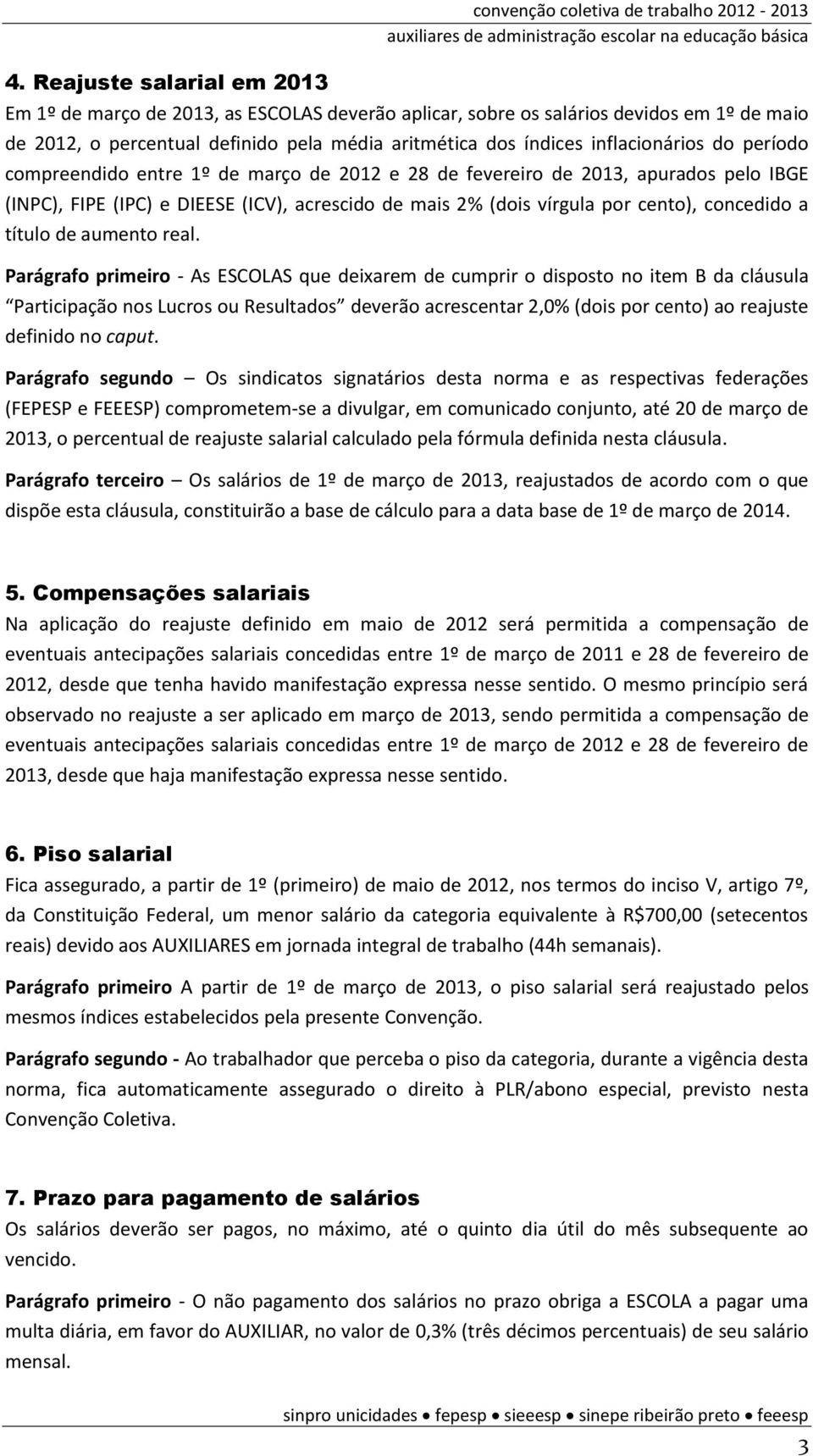 (dois vírgula por cento), concedido a título de aumento real.