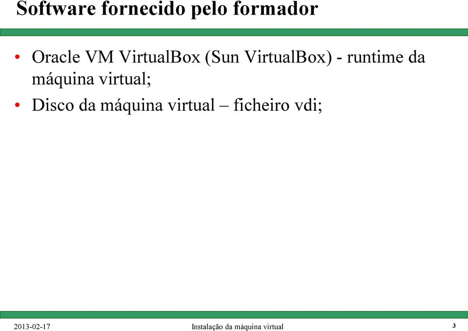 VirtualBox) - runtime da máquina