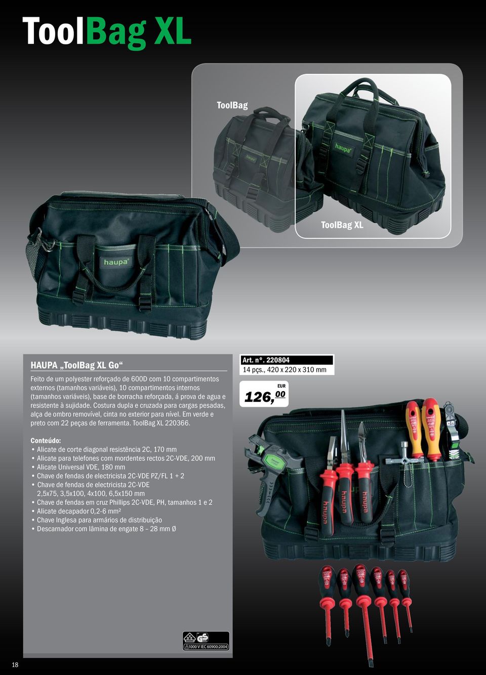 Em verde e preto com 22 peças de ferramenta. ToolBag XL 220366. Art. nº. 220804 14 pçs.