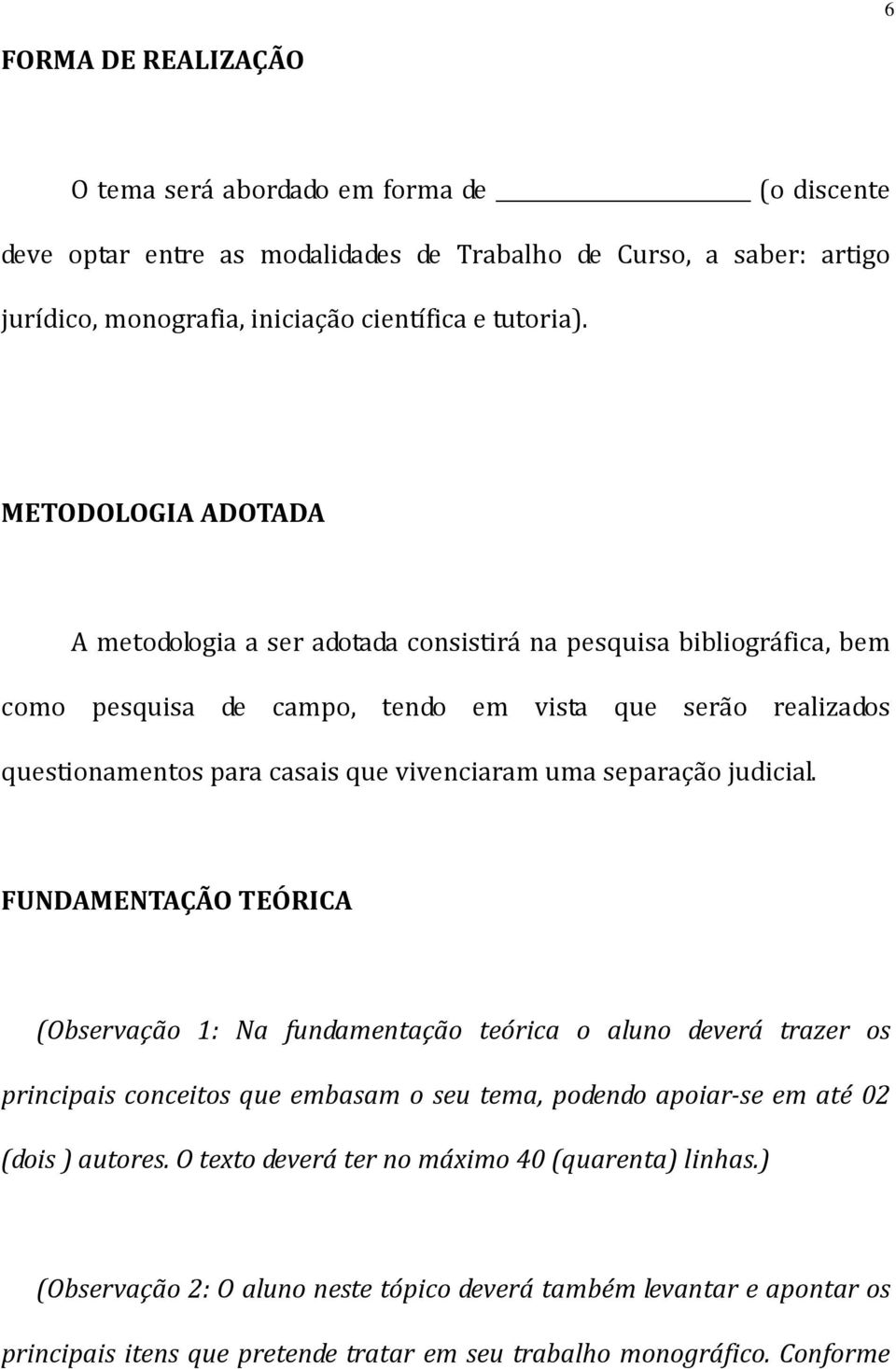 uma separação judicial.