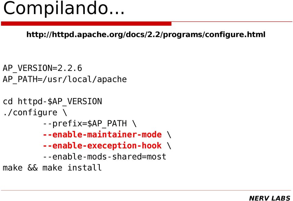 /configure \ --prefix=$ap_path \ --enable-maintainer-mode \