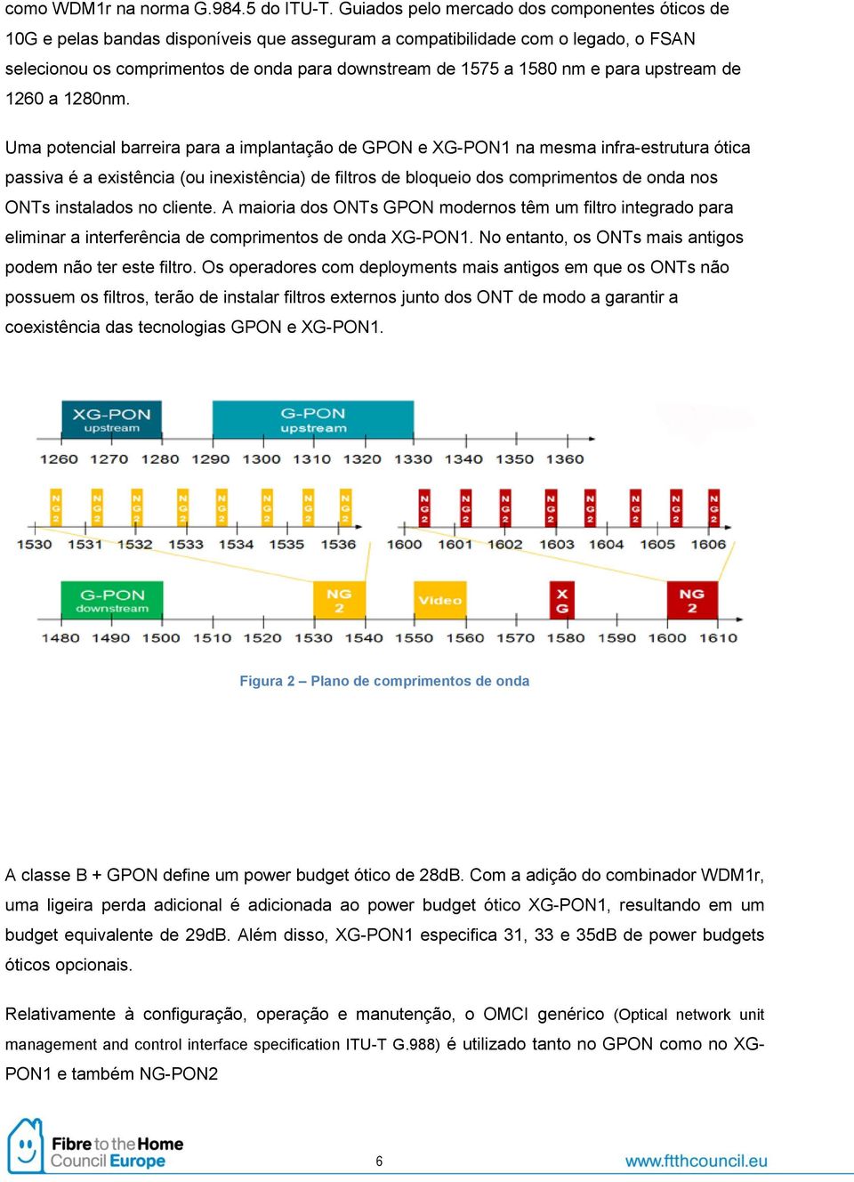 e para upstream de 1260 a 1280nm.