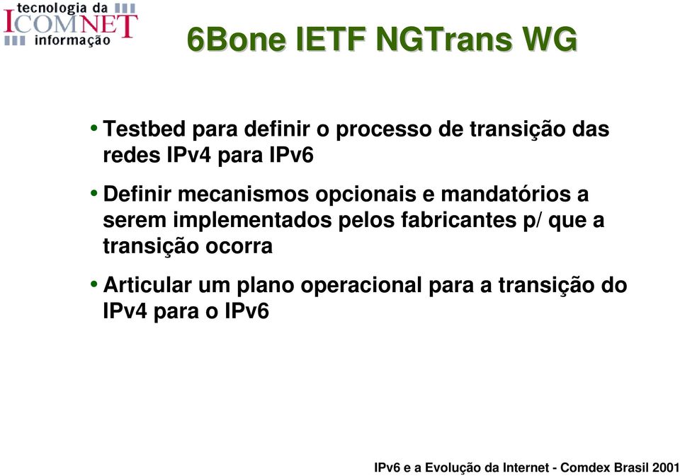 mandatórios a serem implementados pelos fabricantes p/ que a