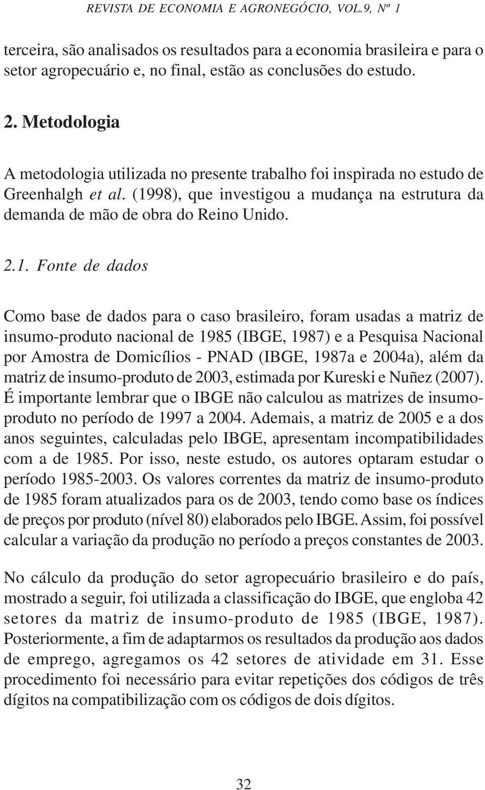 98), que investigou a mudança na estrutura da demanda de mão de obra do Reino Unido. 2.1.