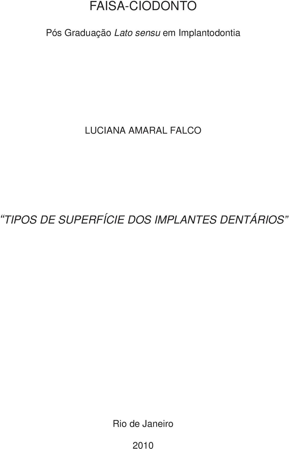 AMARAL FALCO TIPOS DE SUPERFÍCIE