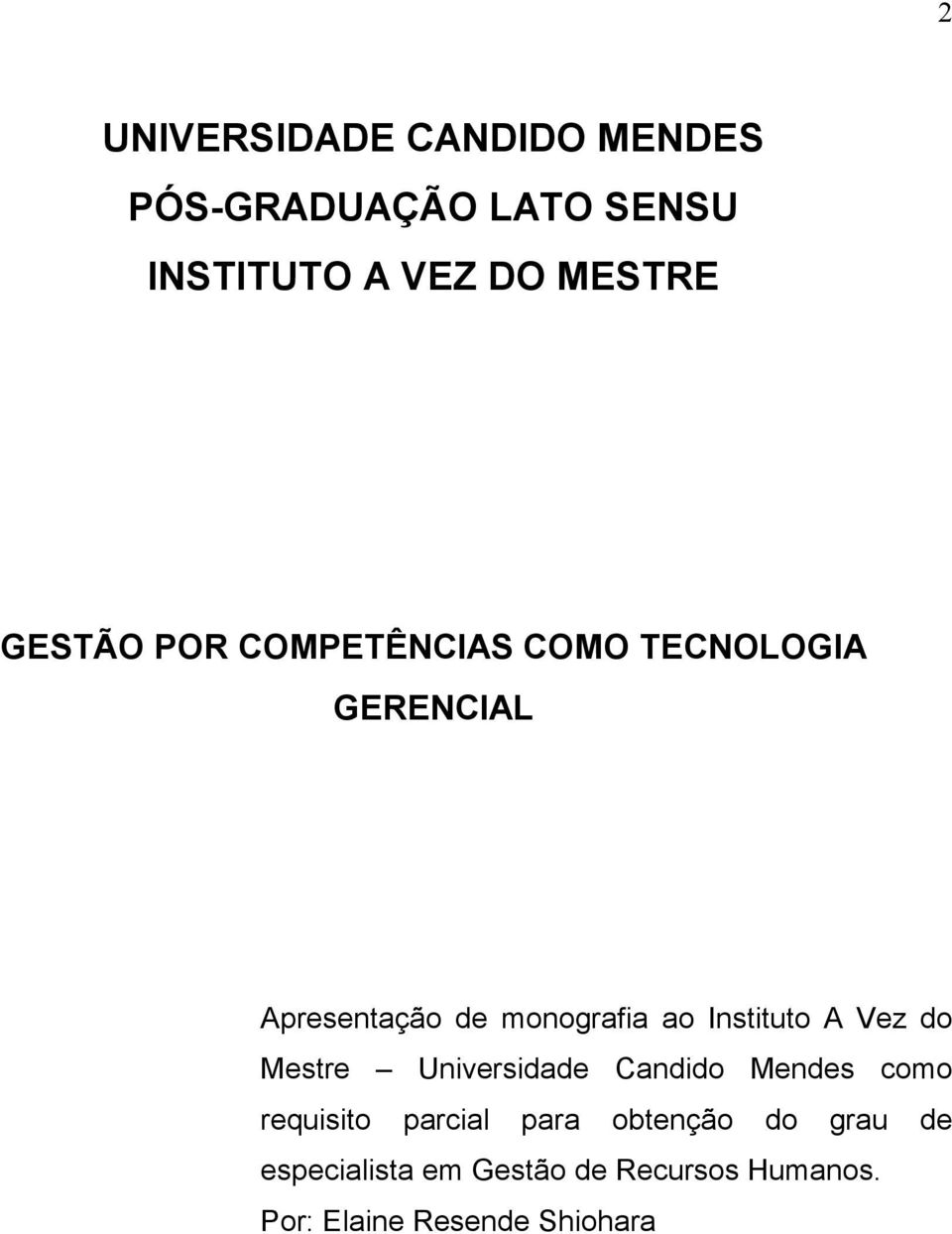 Instituto A Vez do Mestre Universidade Candido Mendes como requisito parcial para