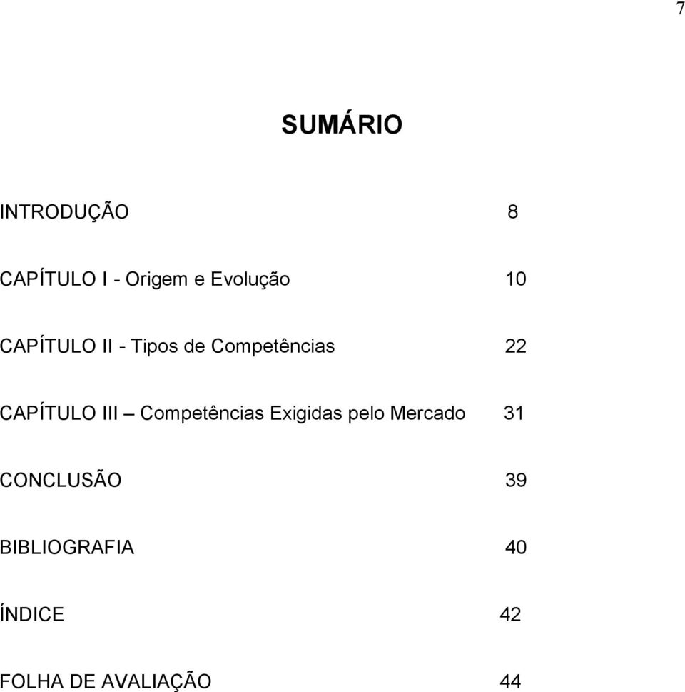 CAPÍTULO III Competências Exigidas pelo Mercado 31
