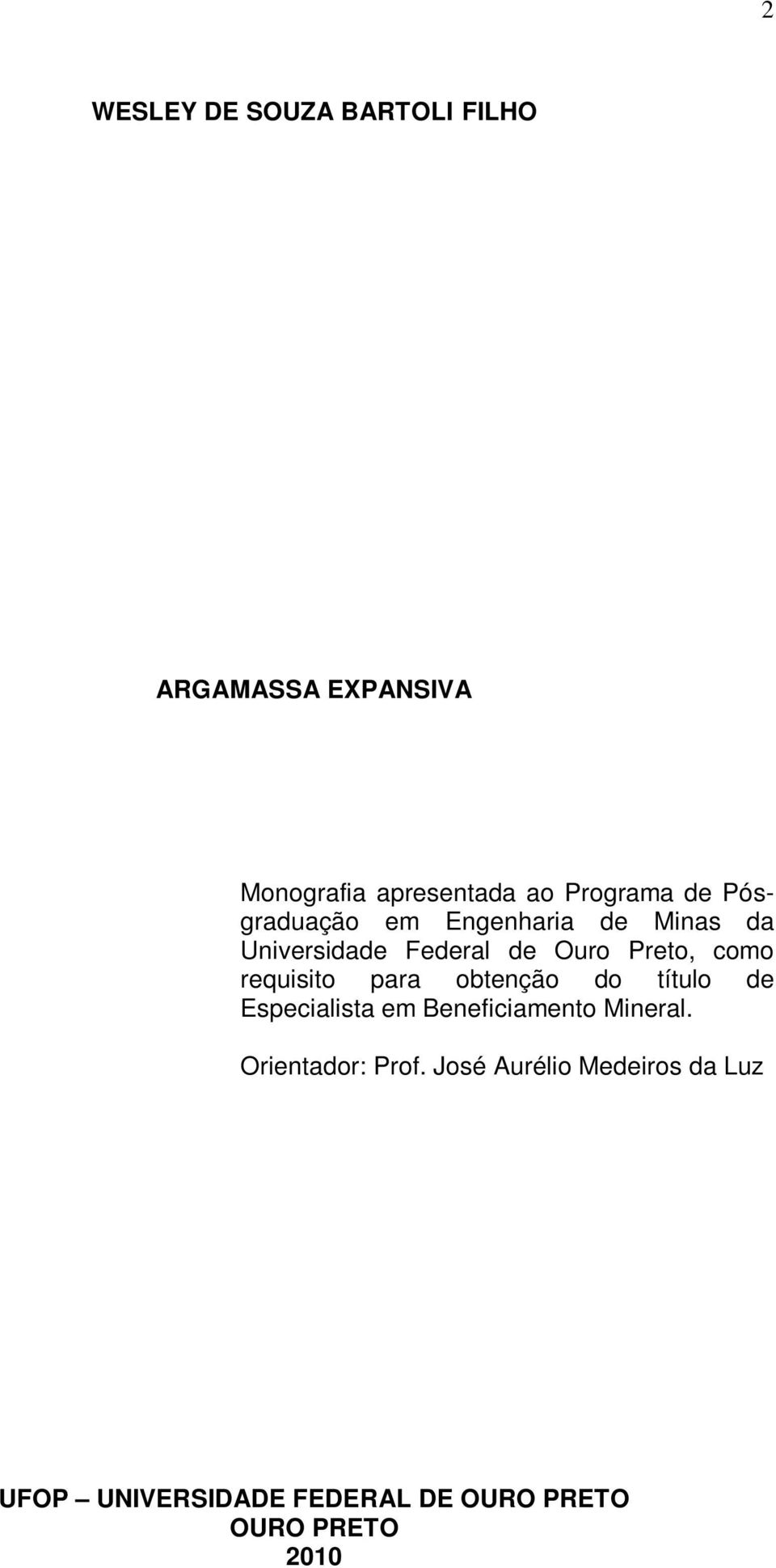 requisito para obtenção do título de Especialista em Beneficiamento Mineral.