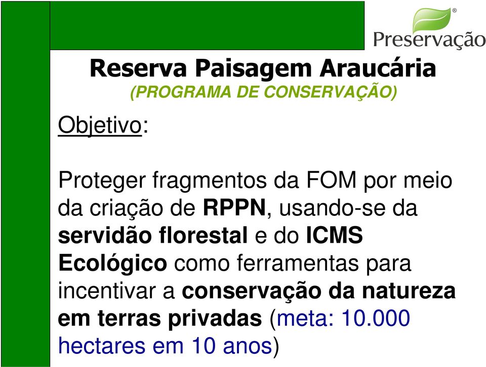 servidão florestal e do ICMS Ecológico como ferramentas para
