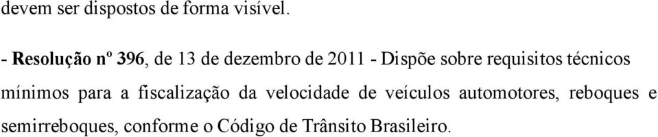 requisitos técnicos mínimos para a fiscalização da velocidade