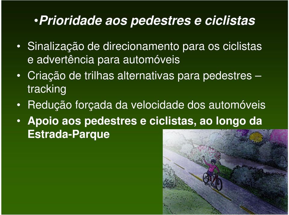 alternativas para pedestres tracking Redução forçada da velocidade