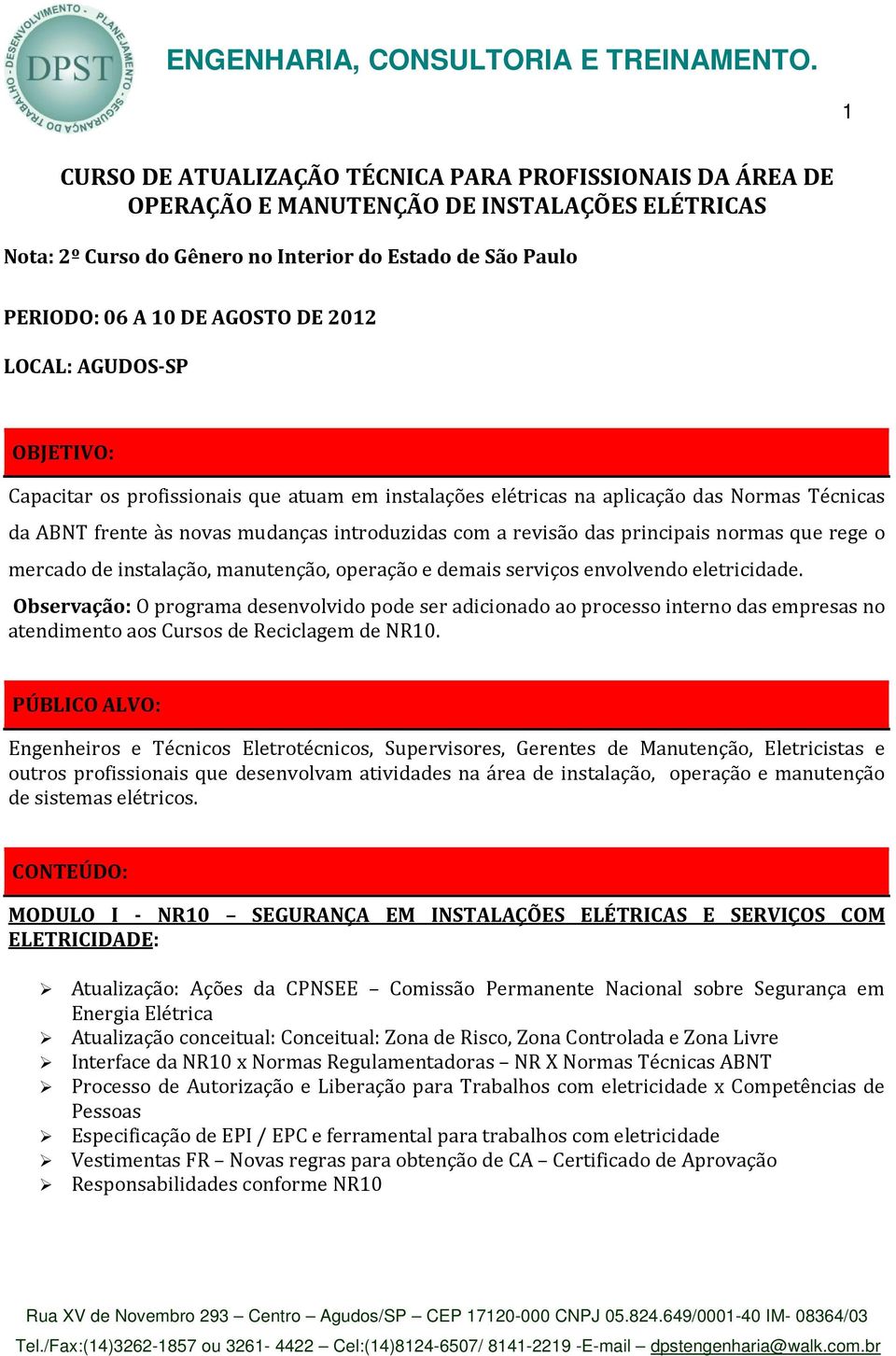 principais normas que rege o mercado de instalação, manutenção, operação e demais serviços envolvendo eletricidade.