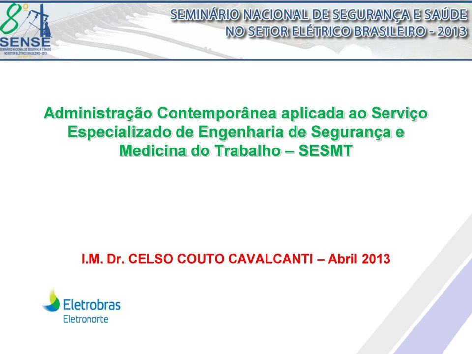 Segurança e Medicina do Trabalho SESMT