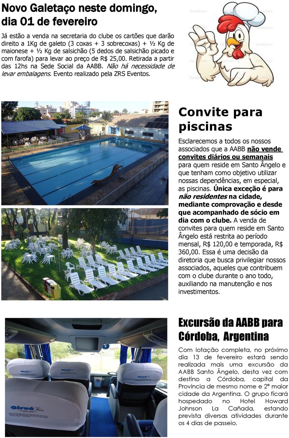 Evento realizado pela ZRS Eventos.