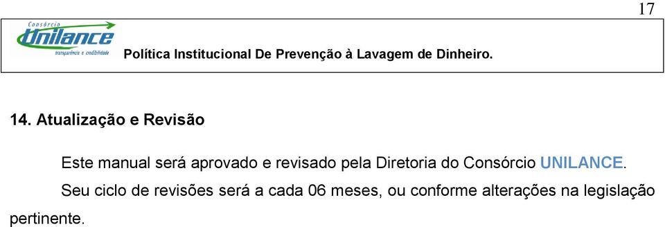 e revisado pela Diretoria do Consórcio UNILANCE.