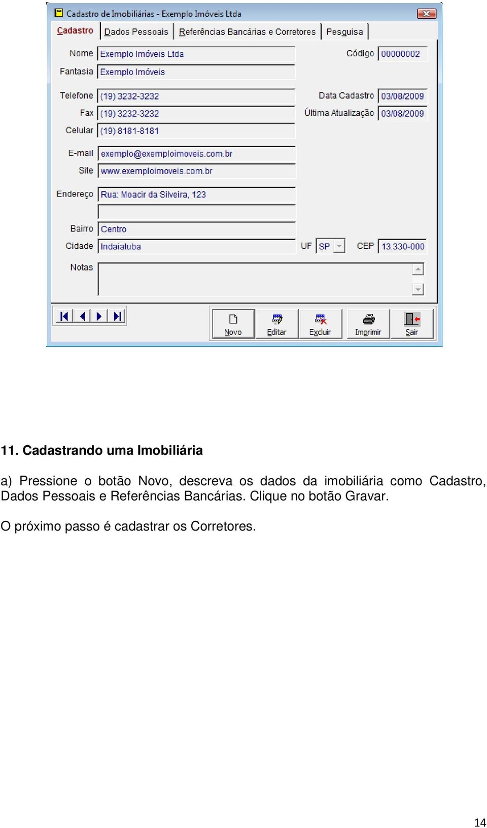 Dados Pessoais e Referências Bancárias.