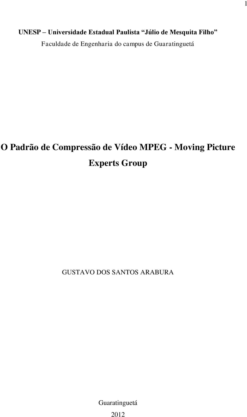 O Padrão de Compressão de Vídeo MPEG - Moving Picture