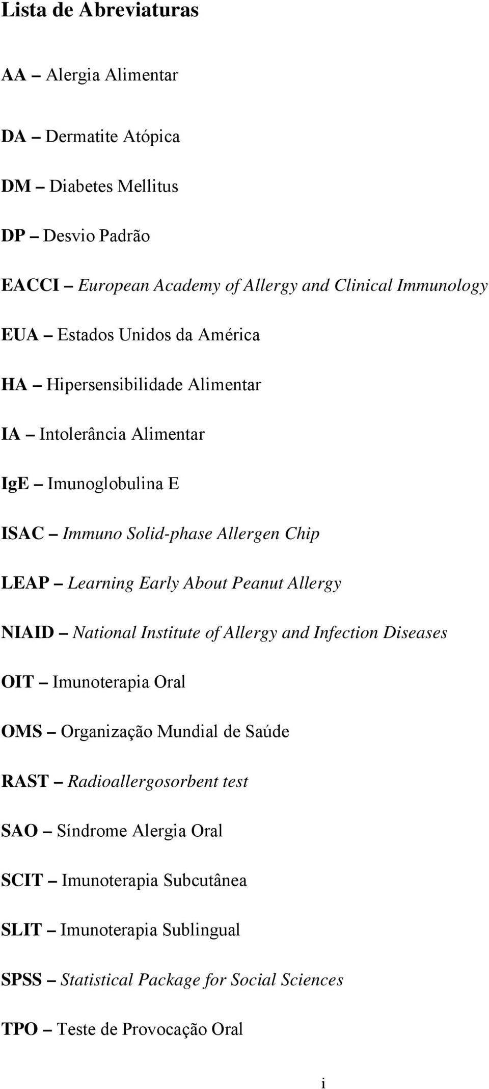 Early About Peanut Allergy NIAID National Institute of Allergy and Infection Diseases OIT Imunoterapia Oral OMS Organização Mundial de Saúde RAST