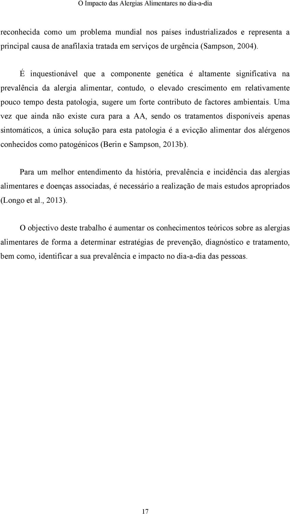 contributo de factores ambientais.