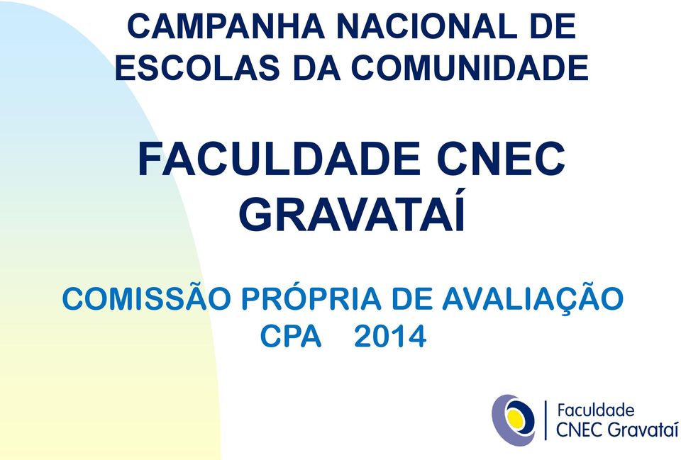 FACULDADE CNEC GRAVATAÍ